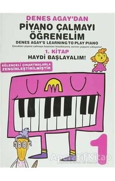 Denes Agaydan Piyano Çalmayı Öğrenelim 1. Kitap - Denes Agay - Po