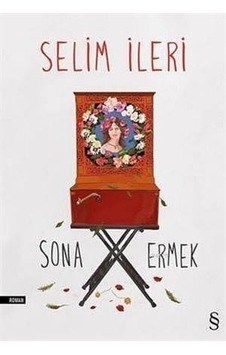 Sona Ermek - Selim İleri - Everest Yayınları