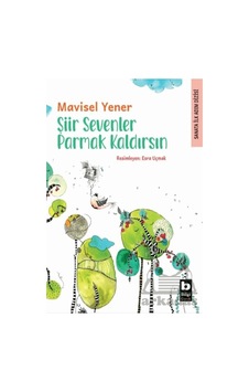 Şiir Sevenler Parmak Kaldırsın Bilgi Yayınevi