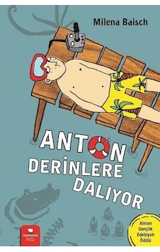 Anton Derinlere Dalıyor - Milena Baisch - Redhouse Kidz Yayınları Anton Derinlere Dalıyor - Milena Baisch - Redhouse Kidz Yayınları
