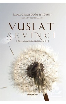 Vuslat Sevinci - İmam Celaleddin Essuyuti - Semerkand Yayınları