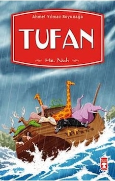 Tufan - Ahmet Yılmaz Boyunağa - Timaş Çocuk Tufan - Ahmet Yılmaz Boyunağa - Timaş Çocuk