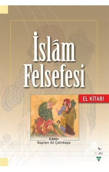 İslam Felsefesi El Kitabı- Grafiker Yayınları İslam Felsefesi El Kitabı- Grafiker Yayınları