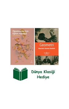 Öğretmenler İçin Eğitim Felsefesi + Geometri + Dünya Klasiği Hediye