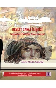 Devlet Sanat İlişkisi - Sacit Hadi Akdede - Efil Yayınevi Yayınları Devlet Sanat İlişkisi - Sacit Hadi Akdede - Efil Yayınevi Yayınları