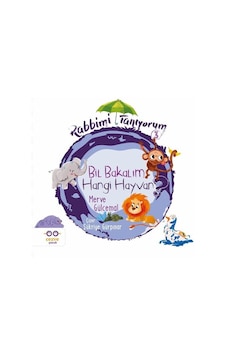 Bil Bakalım Hangi Hayvan - Rabbimi Tanıyorum 3 - Merve Gülcemal - Cezve Çocuk Bil Bakalım Hangi Hayvan - Rabbimi Tanıyorum 3 - Merve Gülcemal - Cezve Çocuk