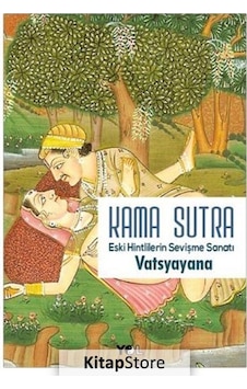 Kama Sutra Eski Hintlilerin Sevişme Sanatı / Vatsyayana