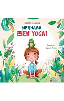 Merhaba, Ben Yoga Merhaba, Ben Yoga