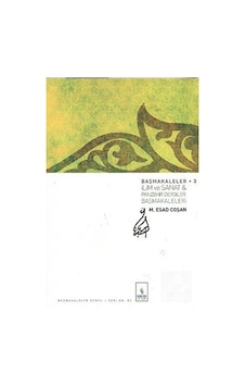 Başmakaleler 3 - İlim ve Sanat ve Panzehir Dergileri Başmakaleleri - M. Es'ad Coşan - Server İletişim Başmakaleler 3 - İlim ve Sanat ve Panzehir Dergileri Başmakaleleri - M. Es'ad Coşan - Server İletişim