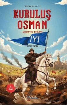 Kuruluş Serisi -1 Kuruluş Osman Aşiretten Devlete Kuruluş Serisi -1 Kuruluş Osman Aşiretten Devlete