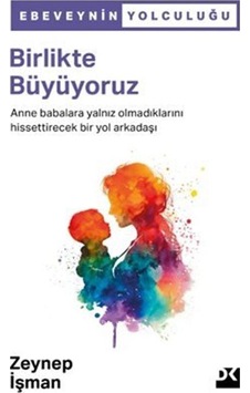 Birlikte Büyüyoruz / Zeynep İşman