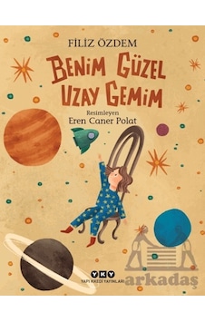 Benim Güzel Uzay Gemim Benim Güzel Uzay Gemim