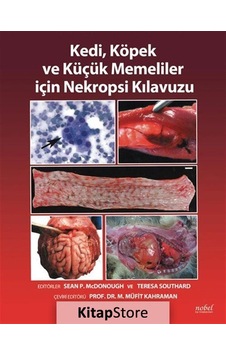 Kedi Köpek ve Küçük Memeliler için Nekropsi Kılavuzu- Nobel Tıp Kitabevleri Kedi Köpek ve Küçük Memeliler için Nekropsi Kılavuzu- Nobel Tıp Kitabevleri