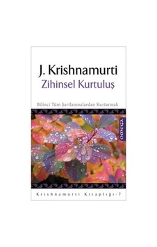 Zihinsel Kurtuluş - Jiddu Krishnamurti Zihinsel Kurtuluş - Jiddu Krishnamurti