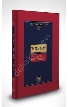 Aile Mutluluğu - Lev Nikolayeviç Tolstoy - Ötüken Neşriyat Aile Mutluluğu - Lev Nikolayeviç Tolstoy - Ötüken Neşriyat