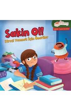 Sakin Ol! Stresi Yenmek için Öneriler-Sağlıklı Yaşam Kuralları - Gina Bellisario - The Çocuk Sakin Ol! Stresi Yenmek için Öneriler-Sağlıklı Yaşam Kuralları - Gina Bellisario - The Çocuk