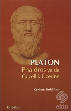 Phaidros ya da Güzellik Üzerine - Platon - Bilgesu Yayıncılık