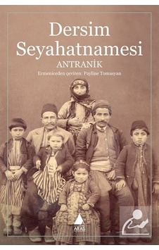 Dersim Seyahatnamesi - Antranik Yeritsyan - Aras Yayıncılık Dersim Seyahatnamesi - Antranik Yeritsyan - Aras Yayıncılık