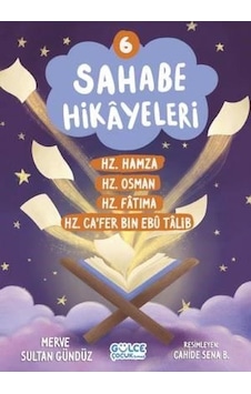 Sahabe Hikayeleri 6 - Hz.Hamza Hz.Osman Hz.Fatıma Hz.Ca'fer Bin Ebu Talib - Merve Sultan Gündüz - Gülce Çocuk Sahabe Hikayeleri 6 - Hz.Hamza Hz.Osman Hz.Fatıma Hz.Ca'fer Bin Ebu Talib - Merve Sultan Gündüz - Gülce Çocuk