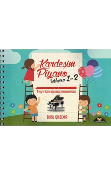 YR-002 KARDEŞİM PİYANO VOLUME 1-2 - BİROL IŞIKDEMİR YR-002 KARDEŞİM PİYANO VOLUME 1-2 - BİROL IŞIKDEMİR