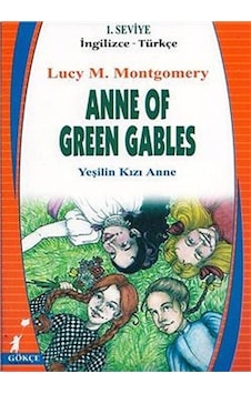 Anne of Green Gables - Yeşilin Kızı Anne - Ali İmren - Gökçe Yayınevi