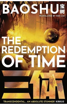 The Redemption Of Time - A Three-body Problem Novel The Redemption Of Time - A Three-body Problem Novel