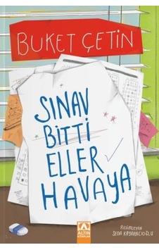 Sınav Bitti Eller Havaya