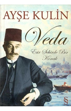 Veda Esir Şehirde Bir Konak - Ayşe Kulin 1.baskı Veda Esir Şehirde Bir Konak - Ayşe Kulin 1.baskı