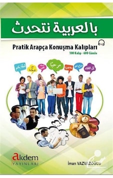 Pratik Arapça Konuşma Kalıpları - Cd'li - İman Vazvazoğlu - Akdem Yayınları Pratik Arapça Konuşma Kalıpları - Cd'li - İman Vazvazoğlu - Akdem Yayınları