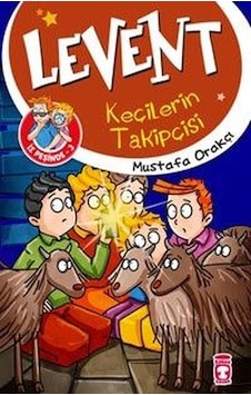 Levent İz Peşinde 3-Keçilerin Takipçisi - Mustafa Orakçı - Timaş Çocuk Levent İz Peşinde 3-Keçilerin Takipçisi - Mustafa Orakçı - Timaş Çocuk