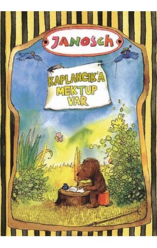 Kaplancık'a Mektup Var - Janosch İlk Baskı 2014