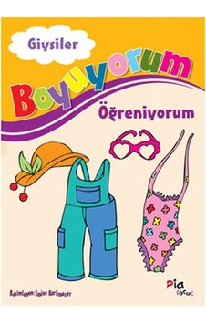 Boyuyorum Öğreniyorum - Giysiler - Aziz Sivaslıoğlu - Pia Boyuyorum Öğreniyorum - Giysiler - Aziz Sivaslıoğlu - Pia