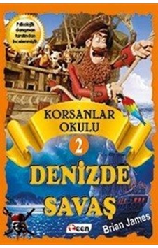 Korsanlar Okulu 2 - Denizde Savaş - Brian James - Teen Korsanlar Okulu 2 - Denizde Savaş - Brian James - Teen
