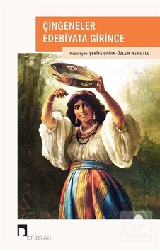 Çingeneler Edebiyata Girince / Özlem Nemutlu