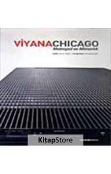 Viyanachıcago Metropol ve Mimarlık / Prof. Dr. İhsan Bilgin Viyanachıcago Metropol ve Mimarlık / Prof. Dr. İhsan Bilgin