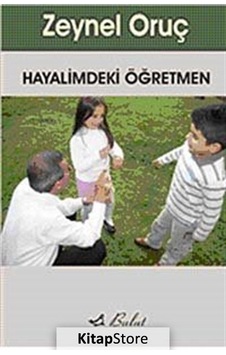 Hayalimdeki Öğretmen - Zeynel Oruç - Bulut Yayınları