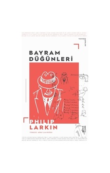 Bayram Düğünleri - Yeryüzü Şiirleri - Philiph Larkin - Ketebe Bayram Düğünleri - Yeryüzü Şiirleri - Philiph Larkin - Ketebe