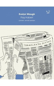 Flaş Haber! - Evelyn Waugh - Yedi Yayınları