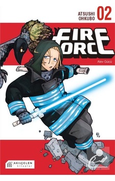 Fire Force - Alev Gücü 2. Cilt - Atsushi Ohkubo - Akılçelen Kitaplar Fire Force - Alev Gücü 2. Cilt - Atsushi Ohkubo - Akılçelen Kitaplar