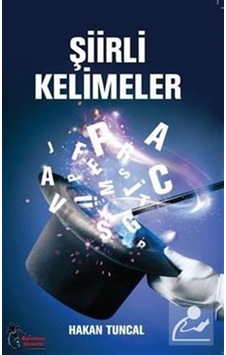 Şiirli Kelimeler - Hakan Tuncal - Öğretmen Yazarlar Yayınları Şiirli Kelimeler - Hakan Tuncal - Öğretmen Yazarlar Yayınları