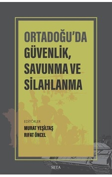 Ortadoğuda Güvenlik Savunma ve Silahlanma- Seta Yayınları