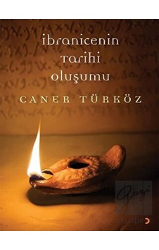 İbranicenin Tarihi Oluşumu - Cinius Yayınları İbranicenin Tarihi Oluşumu - Cinius Yayınları