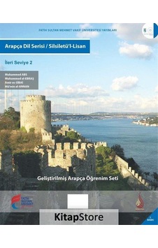 Arapça Dil Serisi - İleri Seviye 2- Fatih Sultan Mehmet Vak.Ün. Yayınla Arapça Dil Serisi - İleri Seviye 2- Fatih Sultan Mehmet Vak.Ün. Yayınla