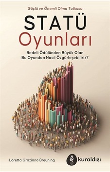 Statü Oyunları / Loretta Graziano Breuning Statü Oyunları / Loretta Graziano Breuning
