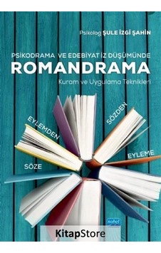 Romandrama - Şule İzgi Şahin - Nobel Akademik Yayıncılık Romandrama - Şule İzgi Şahin - Nobel Akademik Yayıncılık