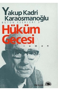 Iletişim Yayınları Hüküm Gecesi Yakup Kadri Karaosmanoğlu Iletişim Yayınları Hüküm Gecesi Yakup Kadri Karaosmanoğlu