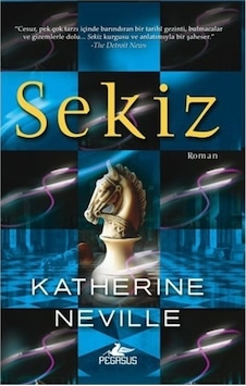 Sekiz - Katherine Neville - Pegasus Sekiz - Katherine Neville - Pegasus