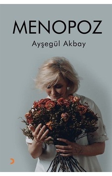 Menopoz / Ayşegül Akbay Menopoz / Ayşegül Akbay