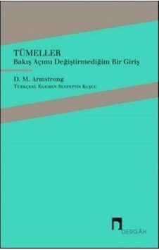 Tümeller -Bakış Açımı Değiştirmediğim Bir Giriş  - D. M. Armstrong  - Dergah Yayınları