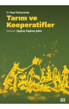 21. Yüzyıl Türkiye'sinde Tarım ve Kooperatifler - Nota Bene Yayınları